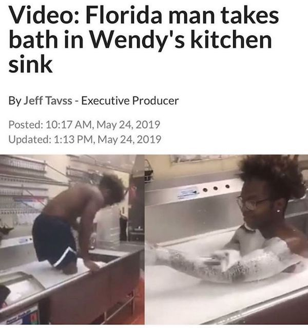 wendy's sink bath - Video Florida man takes bath in Wendy's kitchen sink By Jeff Tavss Executive Producer Posted , Updated ,