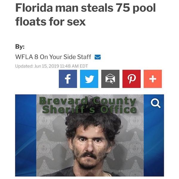 Florida Man - Florida man steals 75 pool floats for sex By Wfla 8 On Your Side Staff Updated Edt Brevard County Sheriff's Office Q