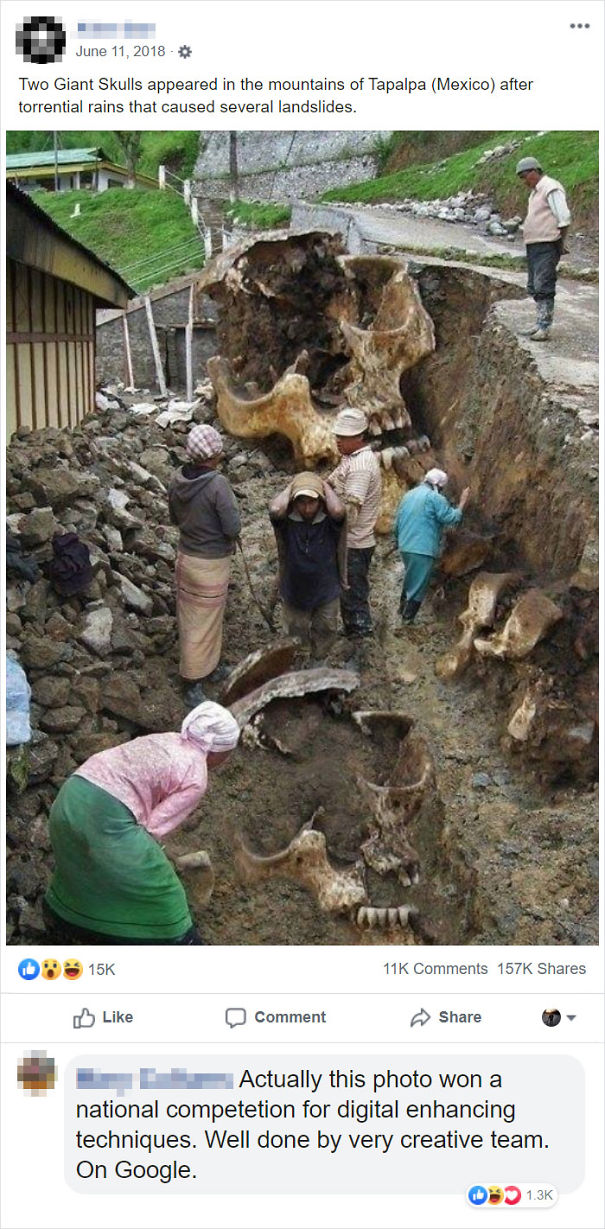 giant human skeleton - Two Giant Skulls appeared in the mountains of Tapalpa Mexico after torrential rains that caused several landslides. 0% 15K 11K Comment Actually this photo won a national competetion for digital enhancing techniques. Well done by ver