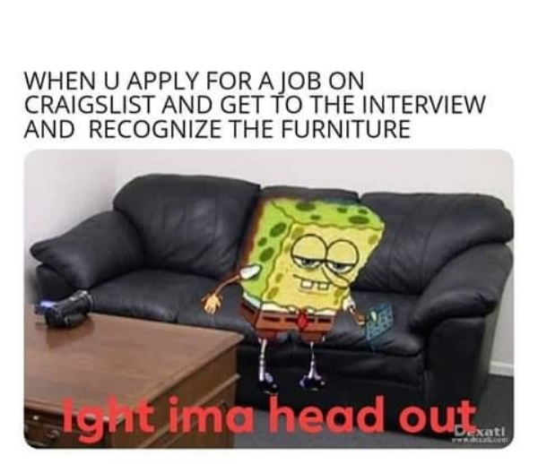 international institute of boston - When U Apply For A Job On Craigslist And Get To The Interview And Recognize The Furniture Dort ima head out