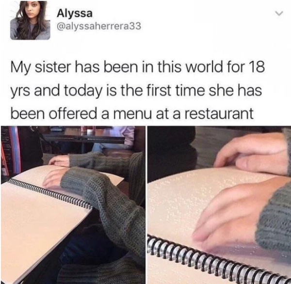 funny jokes funny memes - Alyssa My sister has been in this world for 18 yrs and today is the first time she has been offered a menu at a restaurant