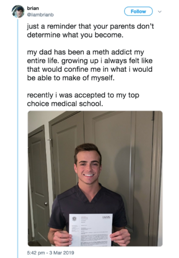 sexy meth guy meme - brian just a reminder that your parents don't determine what you become. my dad has been a meth addict my entire life. growing up i always felt that would confine me in what i would be able to make of myself. recently i was accepted t