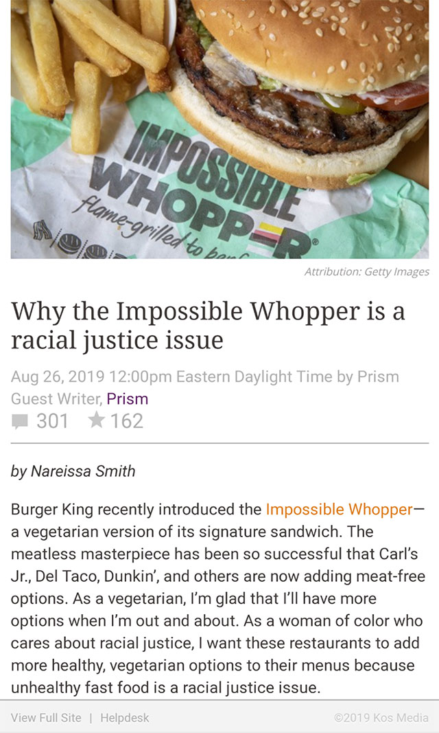 burger king whopper - Flamegrilled to be Attribution Getty Images Why the Impossible Whopper is a racial justice issue pm Eastern Daylight Time by Prism Guest Writer, Prism 301 162 by Nareissa Smith Burger King recently introduced the Impossible Whopper a