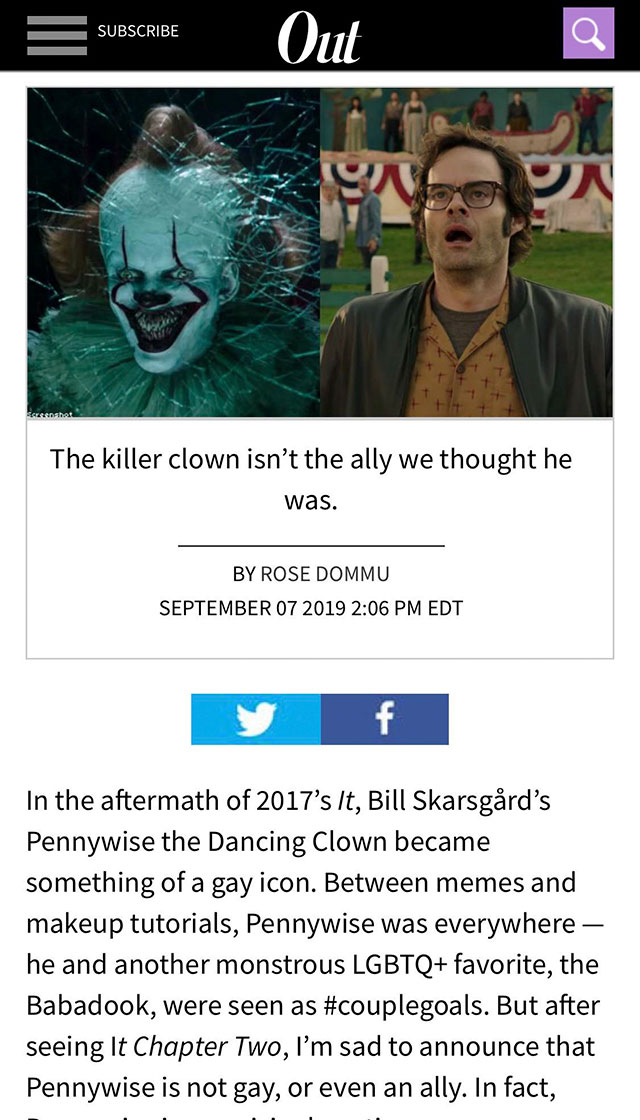 pennywise isn t the lgbt - Subscribe Out The killer clown isn't the ally we thought he was. By Rose Dommu Edt f In the aftermath of 2017's It, Bill Skarsgrd's Pennywise the Dancing Clown became something of a gay icon. Between memes and makeup tutorials, 