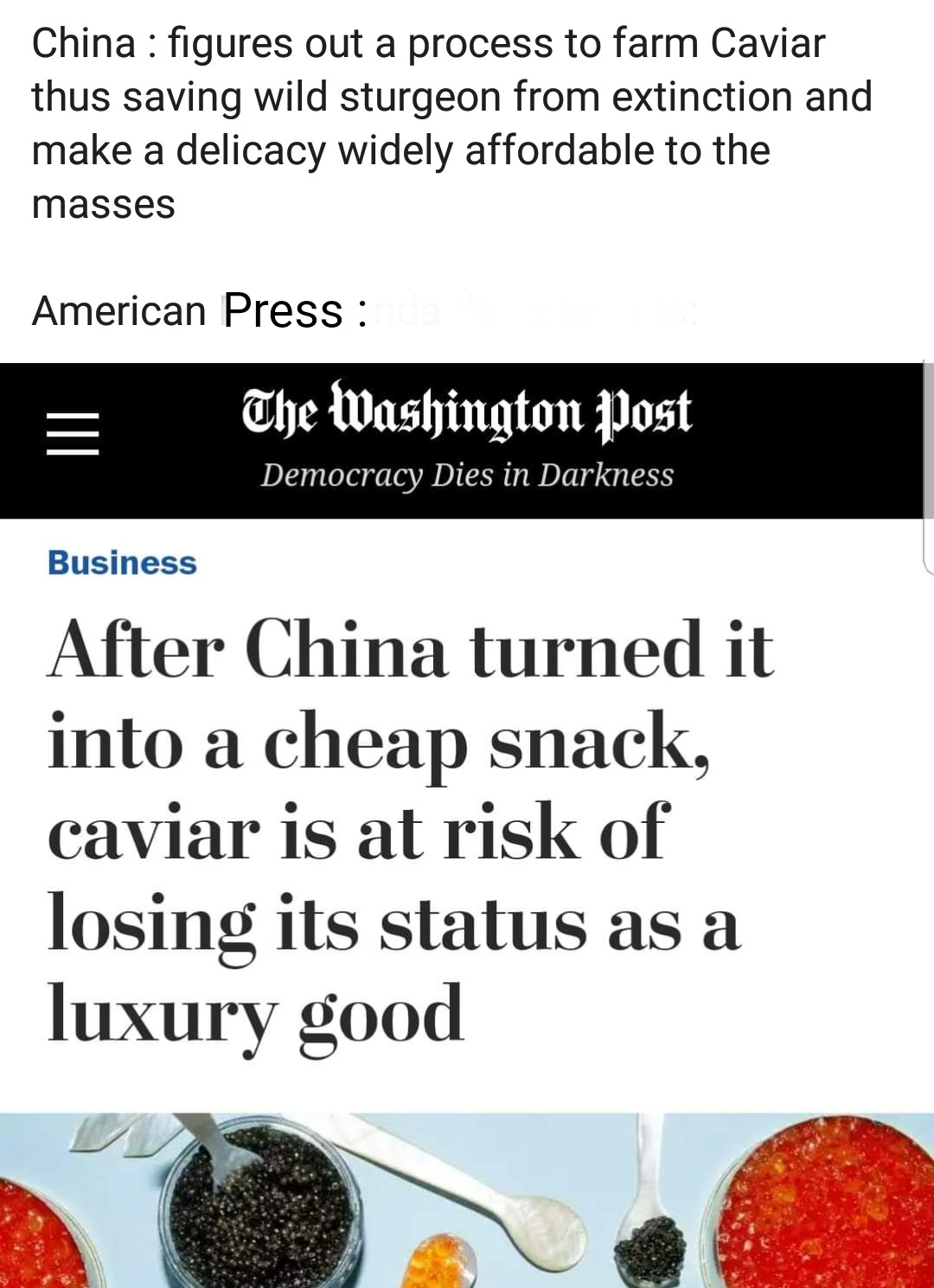 material - China figures out a process to farm Caviar thus saving wild sturgeon from extinction and make a delicacy widely affordable to the masses American Press The Washington Post Democracy Dies in Darkness Business After China turned it into a cheap s