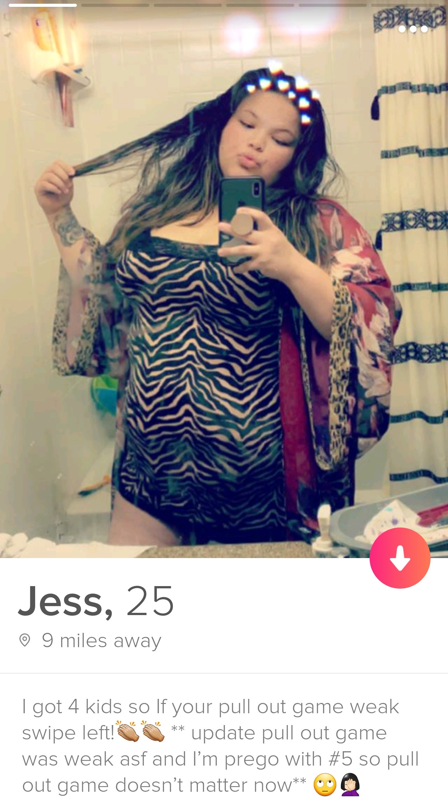 shoulder - Jess, 25 9 miles away I got 4 kids so If your pull out game weak swipe left! " update pull out game was weak asf and I'm prego with so pull out game doesn't matter now