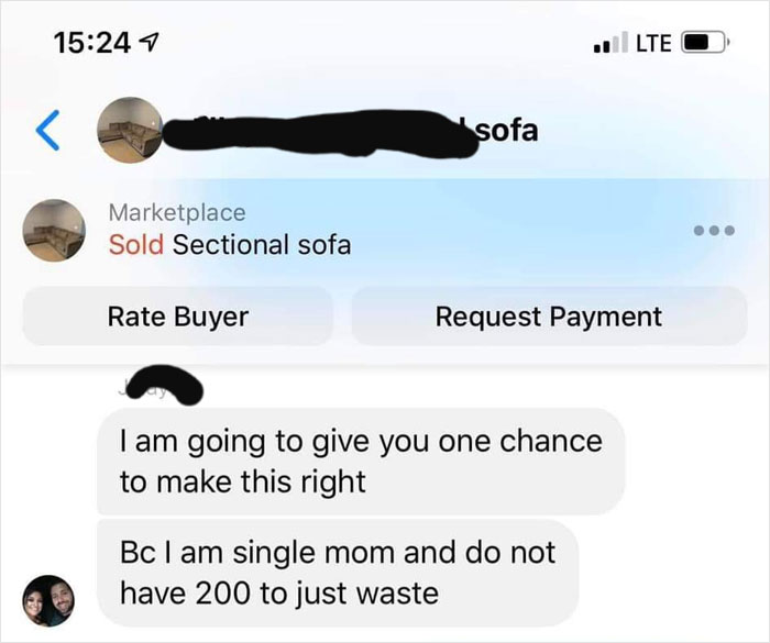 website - 7 Lte O sofa Marketplace Sold Sectional sofa Rate Buyer Request Payment I am going to give you one chance to make this right Bc I am single mom and do not have 200 to just waste