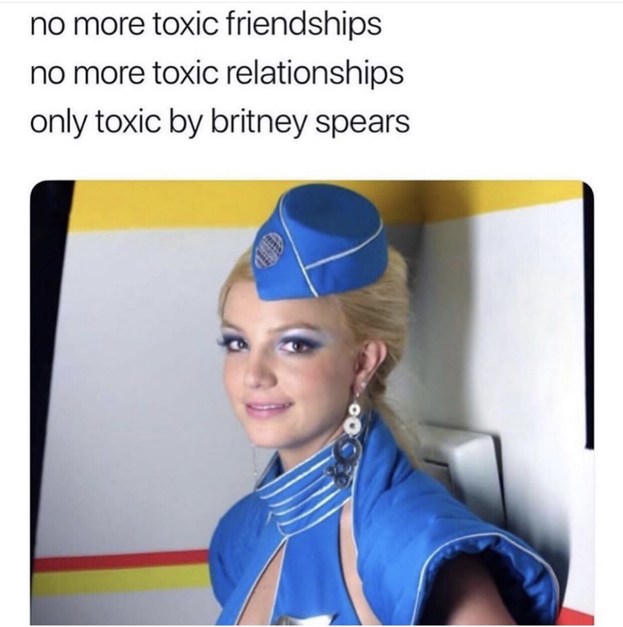 britney spears toxic - no more toxic friendships no more toxic relationships only toxic by britney spears