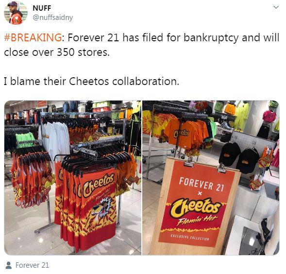 black twitter - Forever 21 has filed for bankruptcy and will close over 350 stores. I blame their Cheetos collaboration. Forever 21 cheelos Cheetos Flami Her Exclusive Collection Forever 21