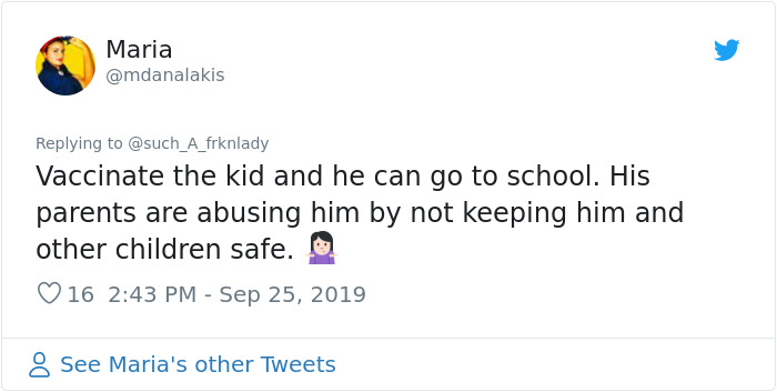 mom life tweets - Maria Vaccinate the kid and he can go to school. His parents are abusing him by not keeping him and other children safe. 16 8 See Maria's other Tweets