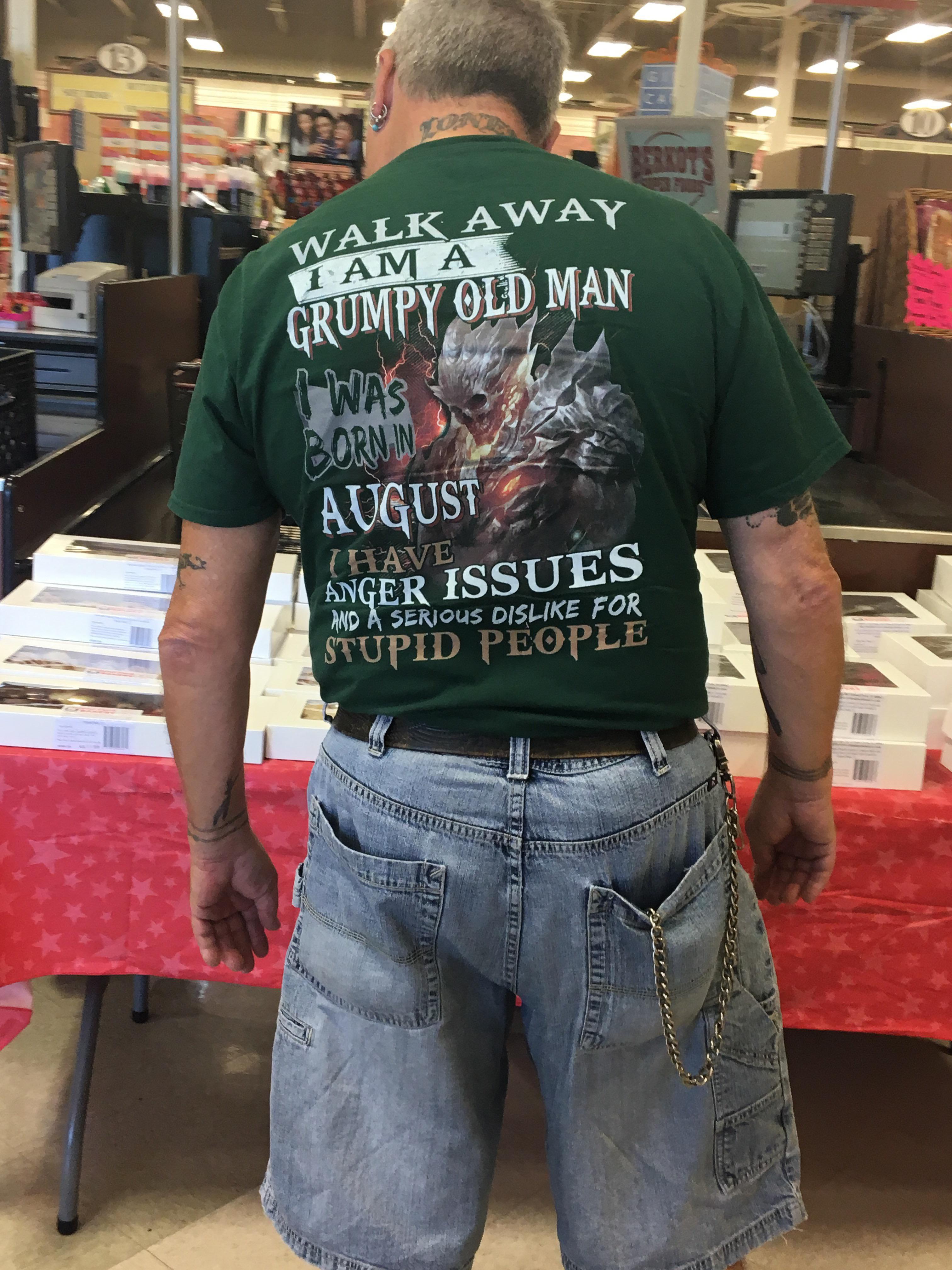 boomer shirts - Walk Away Grumpy Old Man Tama Was August Anger Issues Have Hd A Serious Dis For Stupid People