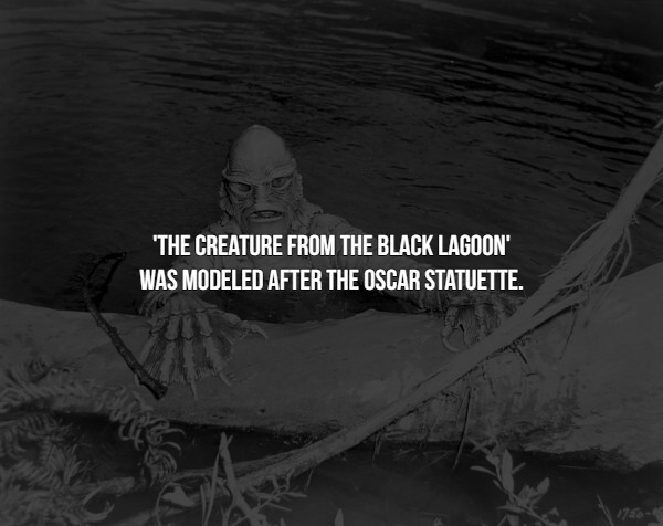 creature from the black lagoon, 1954 - "The Creature From The Black Lagoon Was Modeled After The Oscar Statuette.