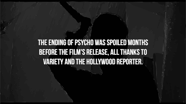 darkness - The Ending Of Psycho Was Spoiled Months Before The Film'S Release, All Thanks To Variety And The Hollywood Reporter.