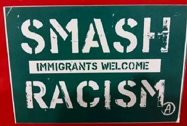 smash racism immigrants welcome - Smash Racism Immigrants Welcome