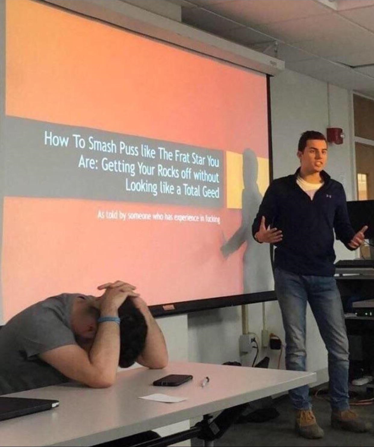 cursed presentations - How To Smash Puss The Frat Star You Are Getting Your Rocks off without Looking a Total Geed As told by someone who has emerreece in fucking