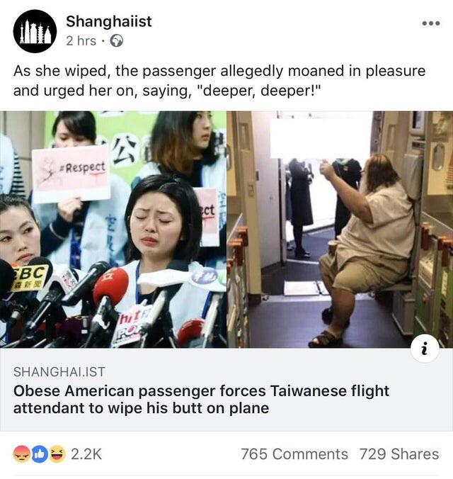 american passenger taiwanese flight - Shanghaiist 2 hrs. As she wiped, the passenger allegedly moaned in pleasure and urged her on, saying, "deeper, deeper!" Bc Shanghalist Obese American passenger forces Taiwanese flight attendant to wipe his butt on pla