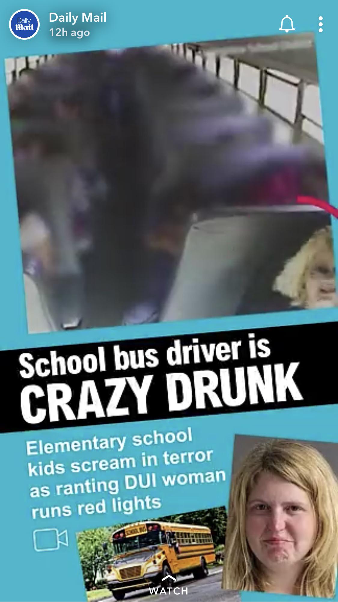 poster - Daily Daily Mail Mail 12h ago School bus driver is Crazy Drunk Elementary school kids scream in terror as ranting Dui woman runs red lights 10IV Watch