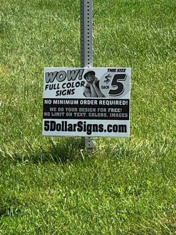 grass - Wow! Full Color Signs No Minimum Order Required! We Do Your Design For Free! No Limit On Text. Colors, Images 5Dollar Signs.com