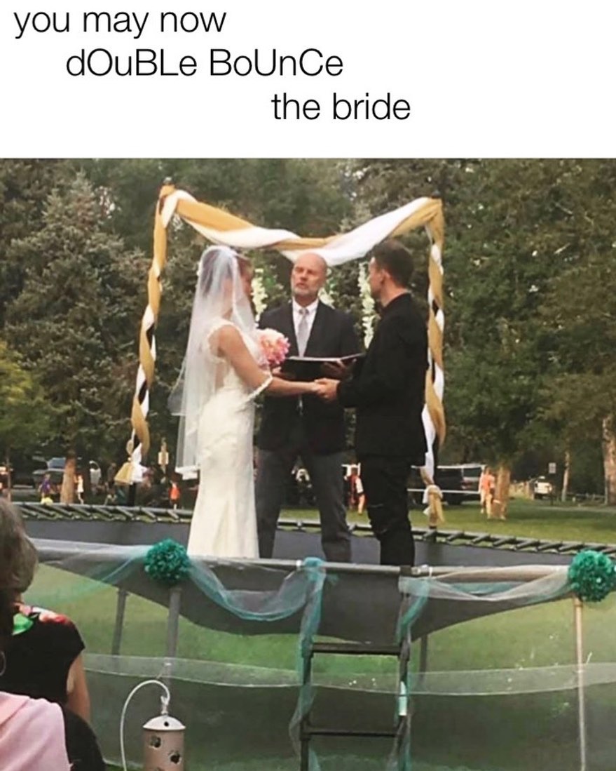 wedding trampoline - you may now dOuBLe Bounce the bride