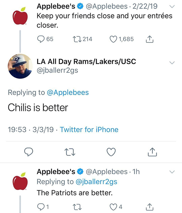 screenshot - Applebee's 22219 V Keep your friends close and your entres closer. 965 22214 1,685 La All Day RamsLakersUsc Chilis is better 3319 Twitter for iPhone Applebee's 1h The Patriots are better. Oi 22 04