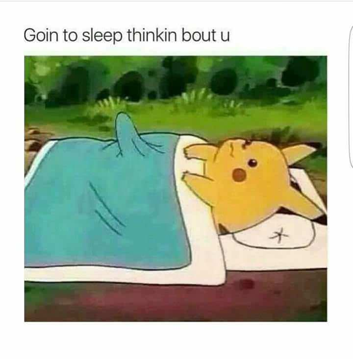 pikachu meme boner - Goin to sleep thinkin bout u