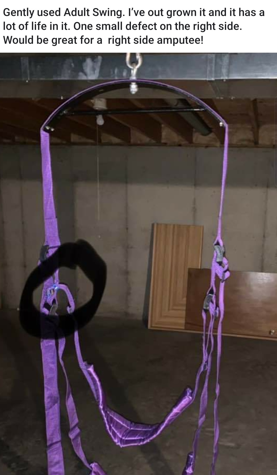 rope - Gently used Adult Swing. I've out grown it and it has a lot of life in it. One small defect on the right side. Would be great for a right side amputee!