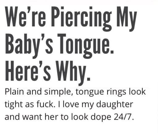 handwriting - We're Piercing My Baby's Tongue. Here's Why. Plain and simple, tongue rings look tight as fuck. I love my daughter and want her to look dope 247.