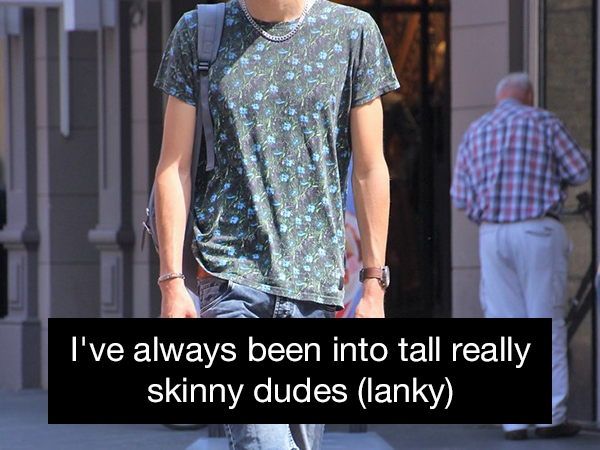 t shirt - I've always been into tall really skinny dudes lanky