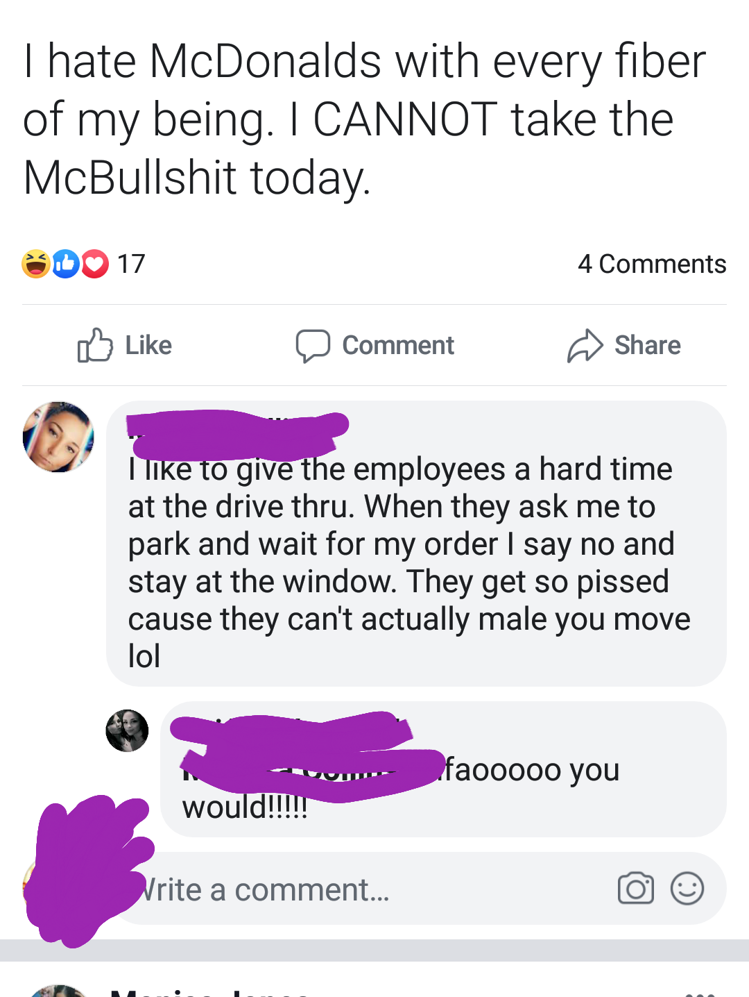 Thate McDonalds with every fiber of my being. I Cannot take the McBullshit today. Sdo 17 4 a Comment I to give the employees a hard time at the drive thru. When they ask me to park and wait for my order I say no and stay at the window. They get so pissed…
