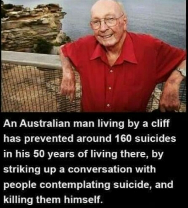 sydney heads - An Australian man living by a cliff has prevented around 160 suicides in his 50 years of living there, by striking up a conversation with people contemplating suicide, and killing them himself.