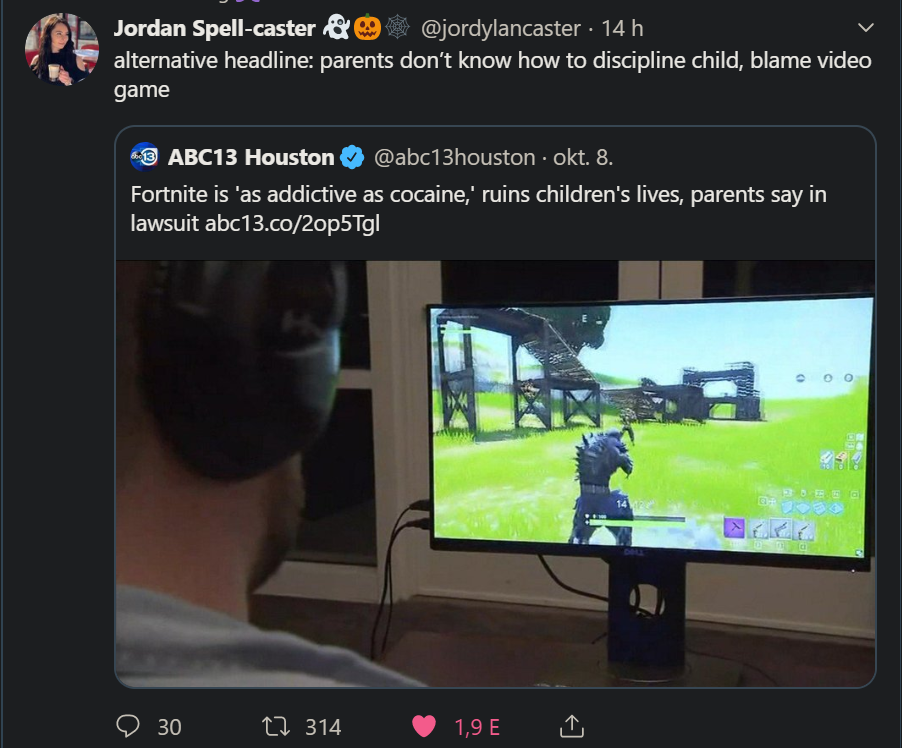 screen - Jordan Spellcaster & 14 h alternative headline parents don't know how to discipline child, blame video game 13 ABC13 Houston .okt. 8. Fortnite is 'as addictive as cocaine,' ruins children's lives, parents say in lawsuit abc13.co2op5Tg! Coo 30 12 