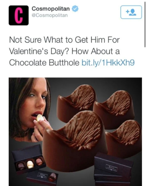 shouldn t exist - Cosmopolitan Not Sure What to Get Him For Valentine's Day? How About a Chocolate Butthole bit.ly1HkkXh9