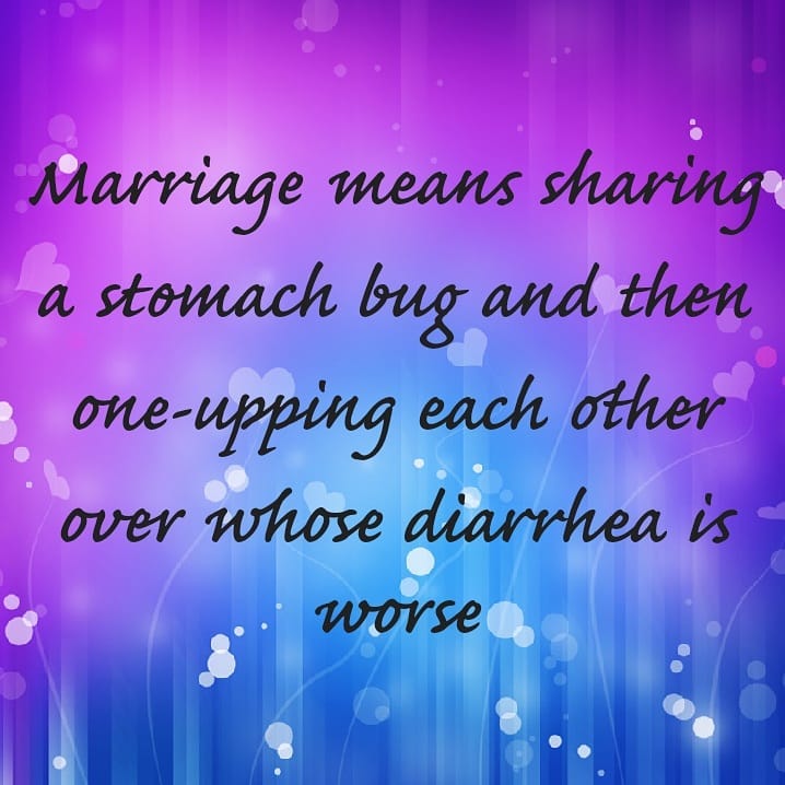 thetford - Marriage means sharinga a stomach bug and then oneupping each other over whose diarrhea is worse
