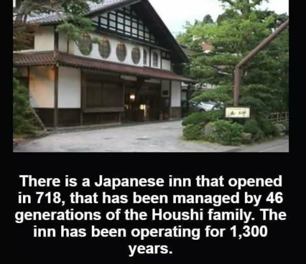 houshi inn japan - 111 Id There is a Japanese inn that opened in 718, that has been managed by 46 generations of the Houshi family. The inn has been operating for 1,300 years.