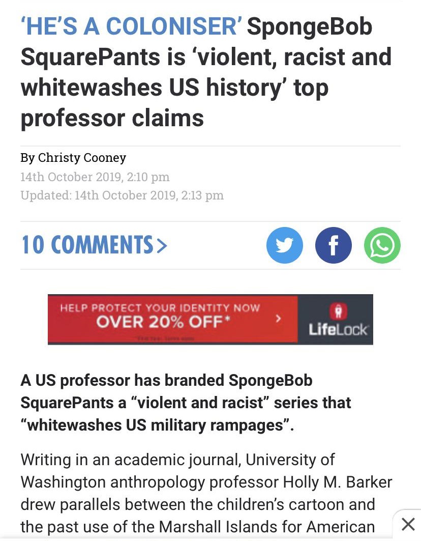 'He'S A Coloniser' SpongeBob SquarePants is 'violent, racist and whitewashes Us history' top professor claims By Christy Cooney 14th , Updated 14th , 10 > Help Protect Your Identity Now Over 20% Off > LifeLock A Us professor has branded SpongeB