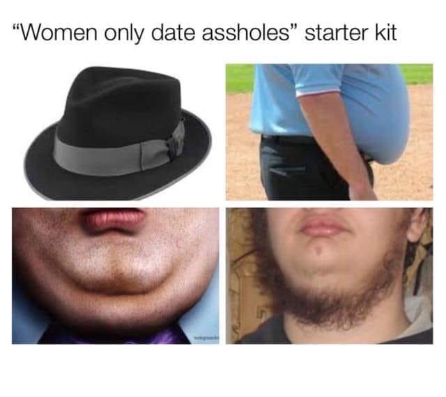 women only date assholes starter pack - "Women only date assholes starter kit