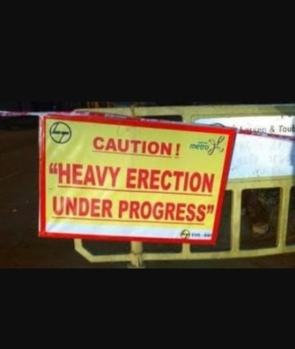 bad english signage - & Tout Caution! metro "Heavy Erection Under Progress"