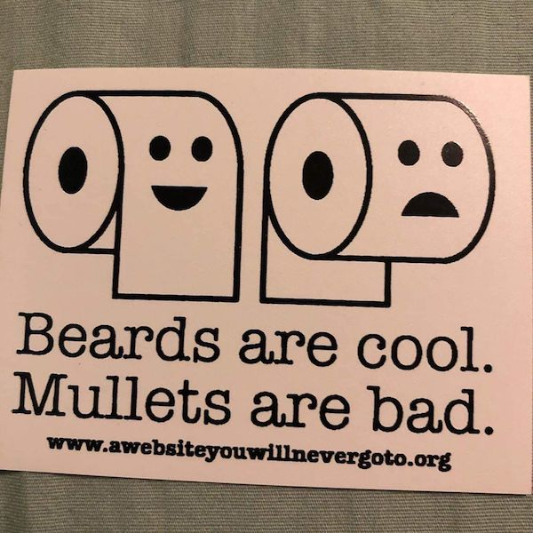 love - Beards are cool. Mullets are bad.