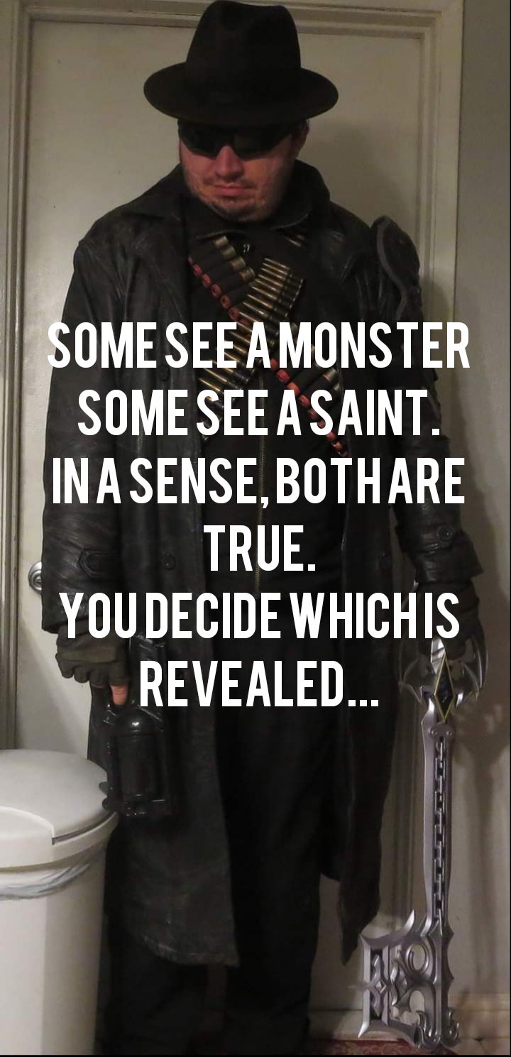 cool - Some See A Monster Some See A Saint. In A Sense, Both Are True. You Decide Whichis Revealed...