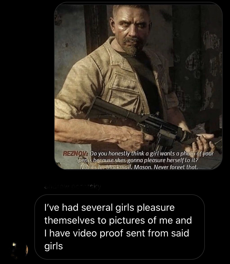 viktor reznov - Reznoy Do you honestly think a girl wants a phols of your penis begouse shes gonna pleasure herself to it? Nodoplnkmail. Moson. Never forget that I've had several girls pleasure themselves to pictures of me and I have video proof sent from