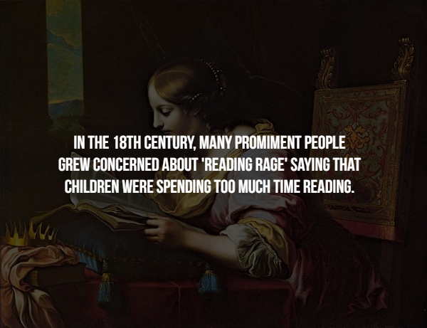 children 1st - In The 18TH Century, Many Promiment People Grew Concerned About "Reading Rage' Saying That Children Were Spending Too Much Time Reading.