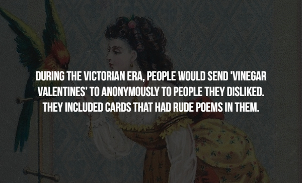 predpredaj sk - During The Victorian Era, People Would Send "Vinegar Valentines' To Anonymously To People They Disd. They Included Cards That Had Rude Poems In Them.