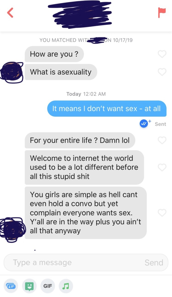 web page - You Matched Witebon 101719 How are you? What is asexuality Today It means I don't want sex at all Sent For your entire life ? Damn lol Welcome to internet the world used to be a lot different before all this stupid shit You girls are simple as 