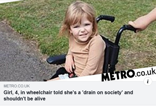 photo caption - Metro.co.uk Metro.Co.Uk Girl, 4, in wheelchair told she's a 'drain on society' and shouldn't be alive