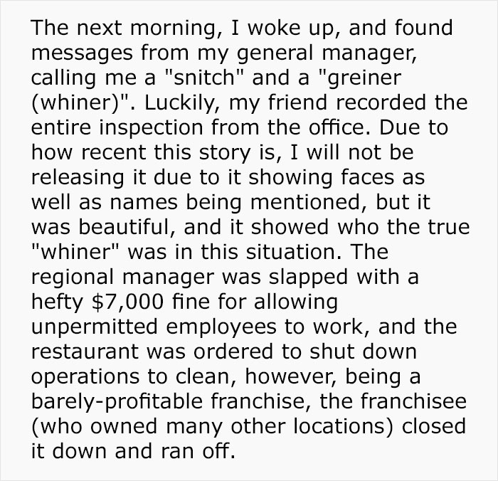 Ash Hardell - The next morning, I woke up, and found messages from my general manager, calling me a "snitch" and a "greiner whiner". Luckily, my friend recorded the entire inspection from the office. Due to how recent this story is, I will not be releasin