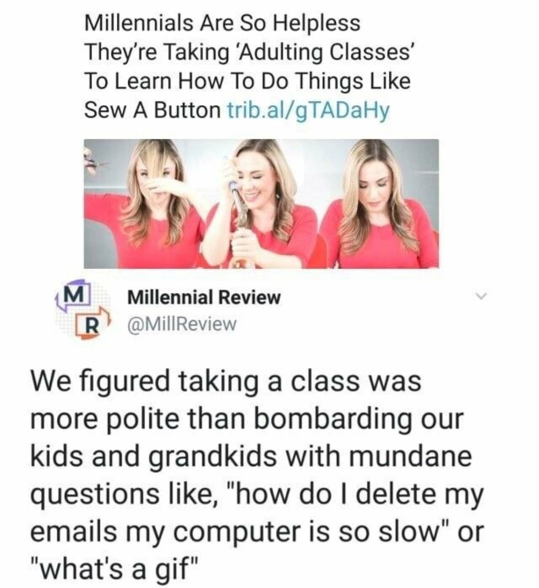 scion what moves you - Millennials Are So Helpless They're Taking 'Adulting Classes' To Learn How To Do Things Sew A Button trib.algTADaHy Millennial Review R We figured taking a class was more polite than bombarding our kids and grandkids with mundane qu