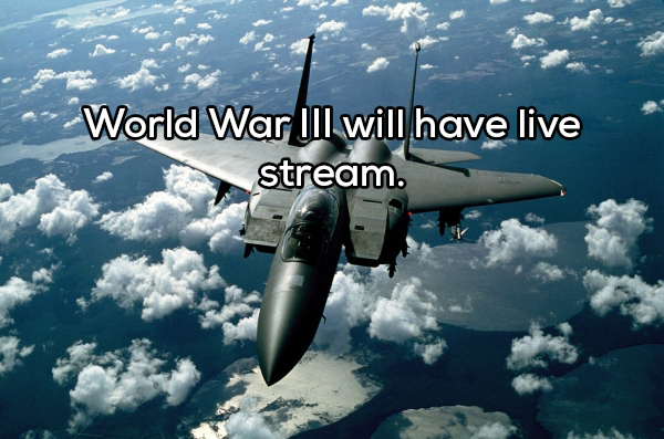 World War Iii will have live stream.