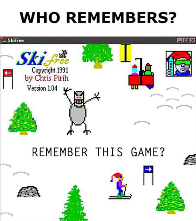 ski free yeti - Who Remembers? Skifree Box Copyright 1991 by Chris Pirih Version 1.04 Remember This Game?