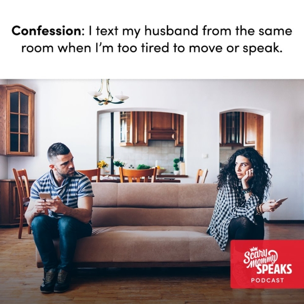 Breakup - Confession I text my husband from the same room when I'm too tired to move or speak. Ommy Scanya Speaks Podcast