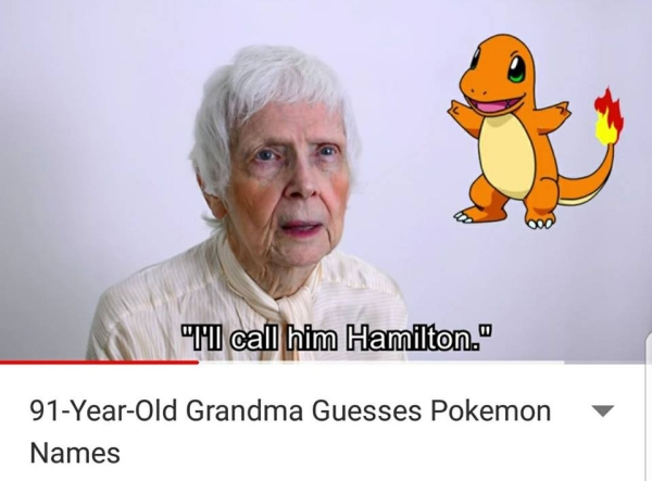 91 year old guesses pokemon names - 71 call him Hamilton." 91YearOld Grandma Guesses Pokemon Names